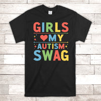 Girls Love My Autism Swag