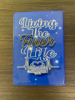 Living The Finer Life Journal