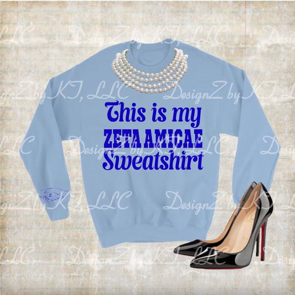 My Zeta Amicae Sweatshirt