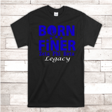 Born Finer Legacy