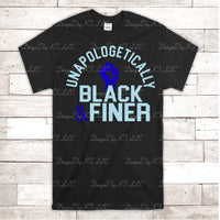 Unapologetically Black & Finer