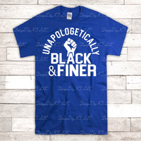 Unapologetically Black & Finer
